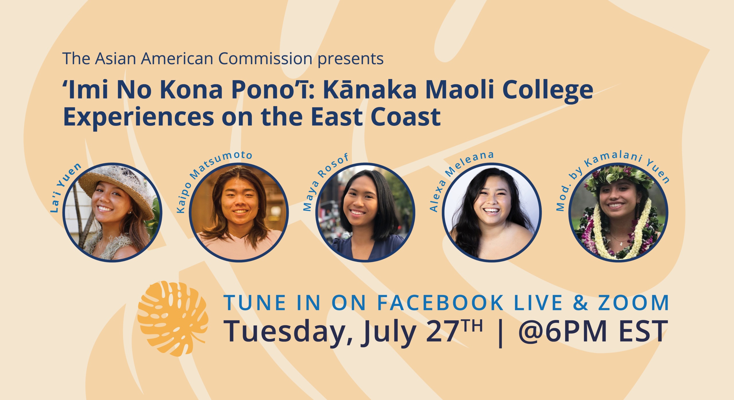 ‘Imi No Kona Pono’ī: Kānaka Maoli College Experiences on the East Coast | Tuesday, July 27th @6PM EST / 12PM HST