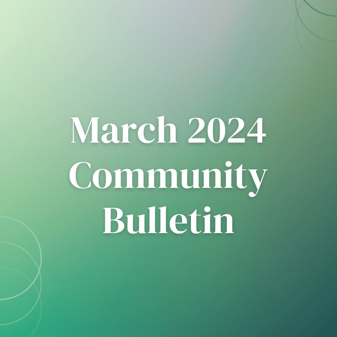 Green gradient background; white text says "March 2024 Community Bulletin"